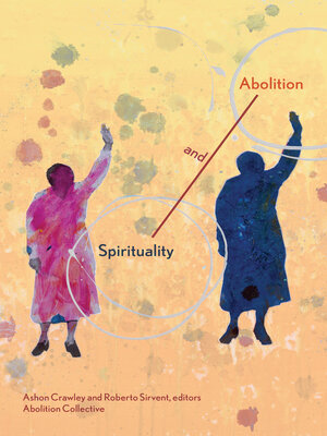cover image of Spirituality and Abolition